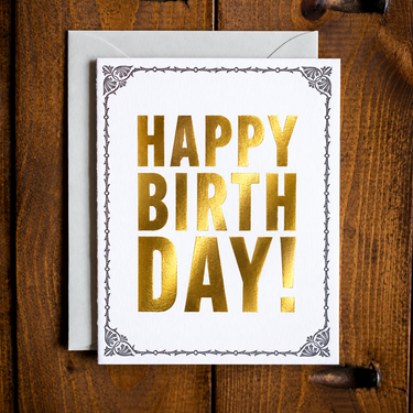 Happy Birthday letterpress greeting card with gold foil lettering, hand printed by R. Rebellion